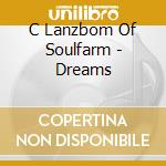 C Lanzbom Of Soulfarm - Dreams cd