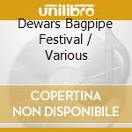 Dewars Bagpipe Festival / Various cd