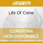 Life Of Crime cd musicale di Terminal Video