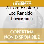 William Hooker / Lee Ranaldo - Envisioning cd