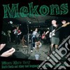 Mekons - Where Were You? Hen Steeth And Other L cd