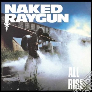 Naked Raygun - All Rise cd musicale di Naked Raygun
