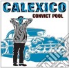 Calexico - Convict Pool cd