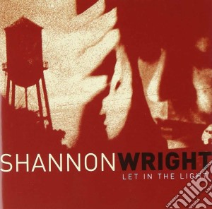 Shannon Wright - Let In The Light cd musicale di Shannon Wright