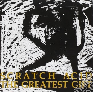 Scratch Acid - The Greatest Gift cd musicale di Acid Scratch