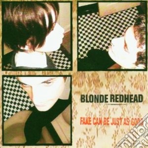 (LP Vinile) Blonde Redhead - Fake Can Be Just As Good lp vinile di Redhead Blonde