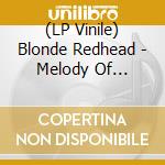 (LP Vinile) Blonde Redhead - Melody Of Certain Damaged Lemons (Magenta) vinile
