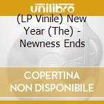 (LP Vinile) New Year (The) - Newness Ends lp vinile di The new year