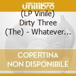 (LP Vinile) Dirty Three (The) - Whatever You Love,you Are lp vinile di Dirty Three