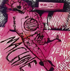 (LP Vinile) Yeah Yeah Yeahs - Machine lp vinile di Yeah Yeah Yeahs