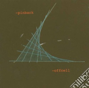 Pinback - Offcell cd musicale di Pinback