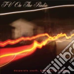Tv On The Radio - Desperate Youth, Blood Thirsty Babes cd