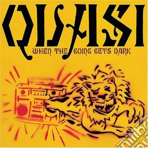 Quasi - When The Going Gets Dark cd musicale di Quasi