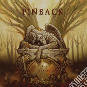 (LP Vinile) Pinback - Autumn Of The Seraphs lp vinile di Pinback