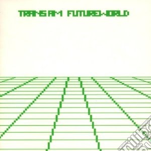 Trans Am - Futureworld cd musicale di Am Trans