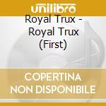 Royal Trux - Royal Trux (First) cd