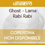 Ghost - Lama Rabi Rabi cd