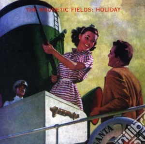 Magnetic Fields (The) - Holiday cd musicale di Magnetic Fields