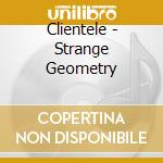 Clientele - Strange Geometry cd