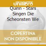 Quinn - Stars Singen Die Scheonsten We cd