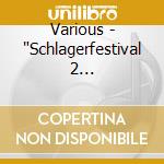 Various - "Schlagerfestival 2 (Compilation, 16 Trac" cd