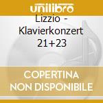 Lizzio - Klavierkonzert 21+23 cd