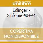 Edlinger - Sinfonie 40+41