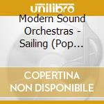 Modern Sound Orchestras - Sailing (Pop Goes Classic) cd