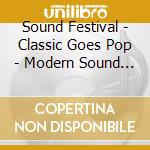 Sound Festival - Classic Goes Pop - Modern Sound Orchestr cd