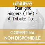 Starlight Singers (The) - A Tribute To Queen cd musicale