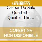 Caspar Da Salo Quartett - Quintet 