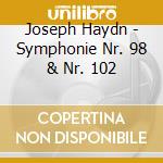 Joseph Haydn - Symphonie Nr. 98 & Nr. 102 cd