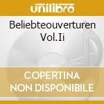 Beliebteouverturen Vol.Ii cd