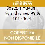 Joseph Haydn - Symphonies 99 & 101 Clock cd