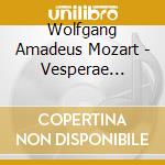 Wolfgang Amadeus Mozart - Vesperae Solennes cd