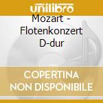 Mozart - Flotenkonzert D-dur cd musicale di Mozart