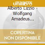 Alberto Lizzio - Wolfgang Amadeus Mozart: Seine Schonsten Konzerte, Vol. 1 [Cd] cd