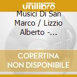 Musici Di San Marco / Lizzio Alberto - Symphonies No. 6/22/53 cd musicale