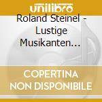 Roland Steinel - Lustige Musikanten Folge 2 cd