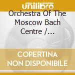 Orchestra Of The Moscow Bach Centre / Miassojedov Sergey - Suite No. 1 Bwv 1066 / Suite No. 2 Bwv 1067 / Easter Oratorio Bwv 248 cd
