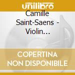 Camille Saint-Saens - Violin Concerto cd