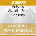 Antonio Vivaldi - Four Seasons cd musicale di Antonio Vivaldi