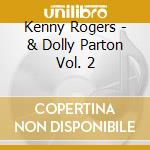 Kenny Rogers - & Dolly Parton Vol. 2 cd