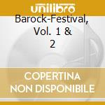 Barock-Festival, Vol. 1 & 2 cd