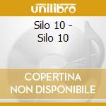 Silo 10 - Silo 10 cd