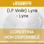 (LP Vinile) Lynx - Lynx vinile