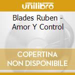 Blades Ruben - Amor Y Control