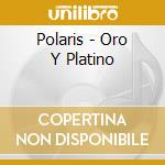 Polaris - Oro Y Platino cd