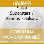 Salsa Superstars / Various - Salsa Superstars / Various cd