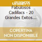 Fabulosos Cadillacs - 20 Grandes Exitos (2 Cd) cd